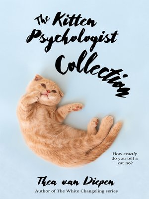 cover image of The Kitten Psychologist Collection